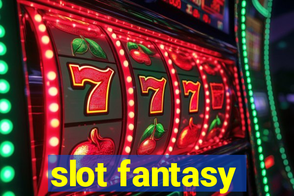 slot fantasy