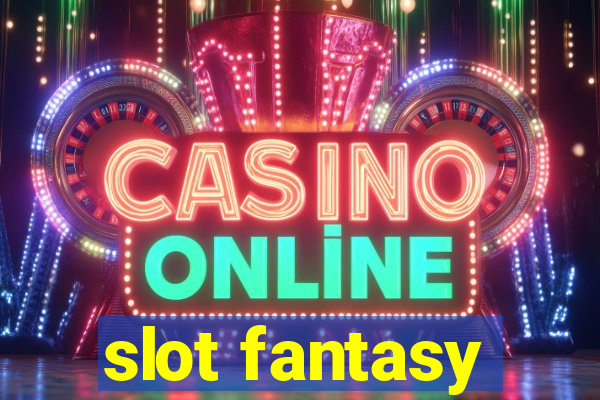 slot fantasy