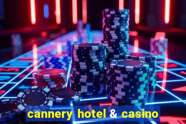 cannery hotel & casino