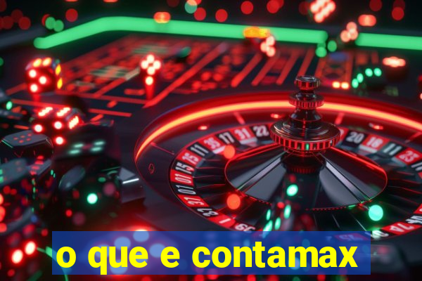 o que e contamax