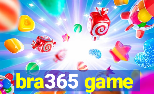 bra365 game