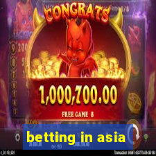 betting in asia