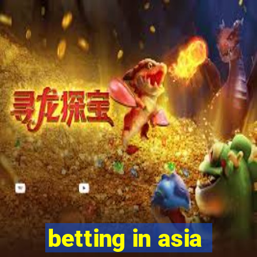 betting in asia