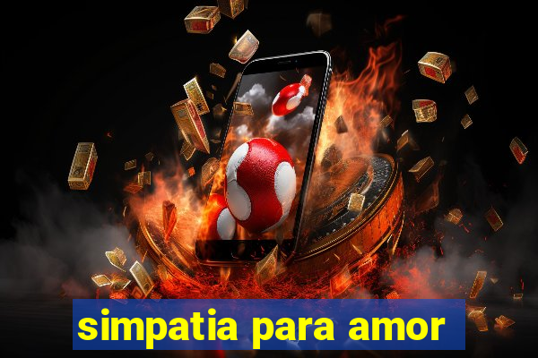 simpatia para amor