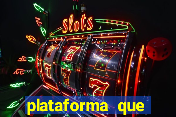 plataforma que est谩 pagando agora