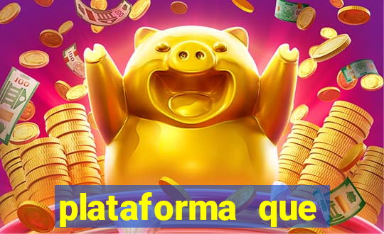 plataforma que est谩 pagando agora