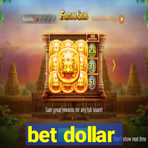 bet dollar