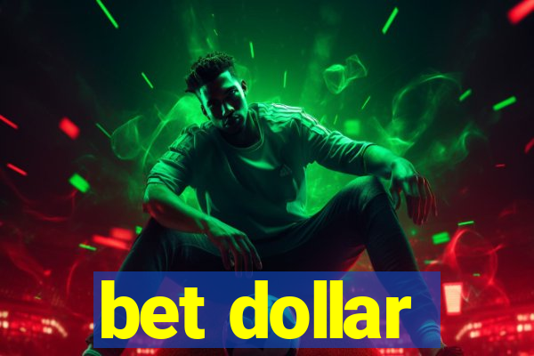 bet dollar