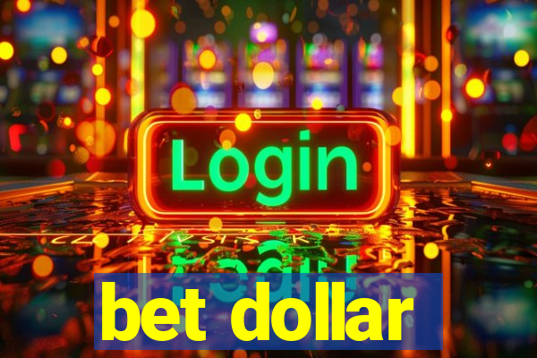 bet dollar