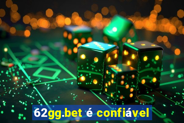 62gg.bet é confiável