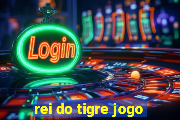 rei do tigre jogo