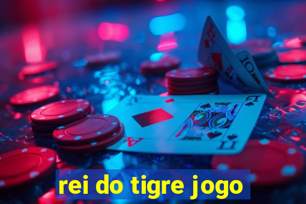 rei do tigre jogo