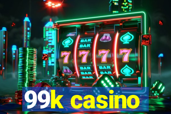 99k casino