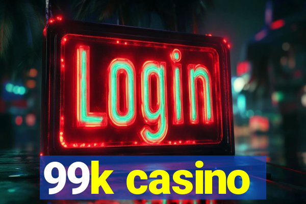 99k casino