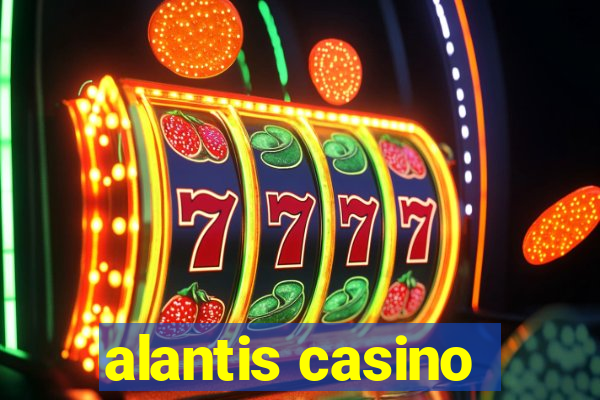 alantis casino