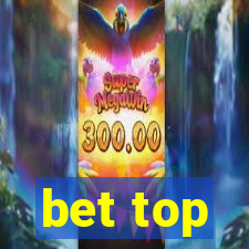 bet top