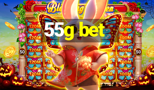 55g bet