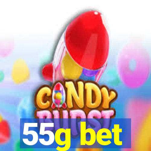 55g bet