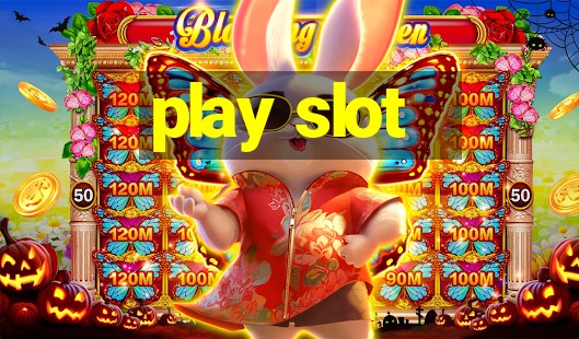 play slot