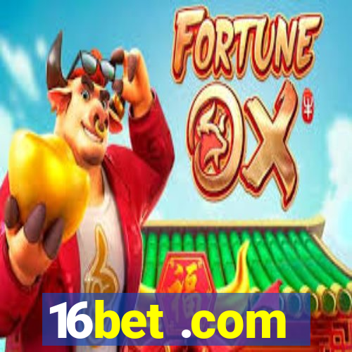 16bet .com