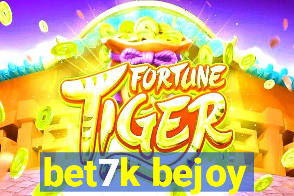 bet7k bejoy