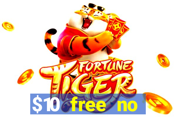 $10 free no deposit mobile casino