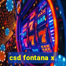 csd fontana x