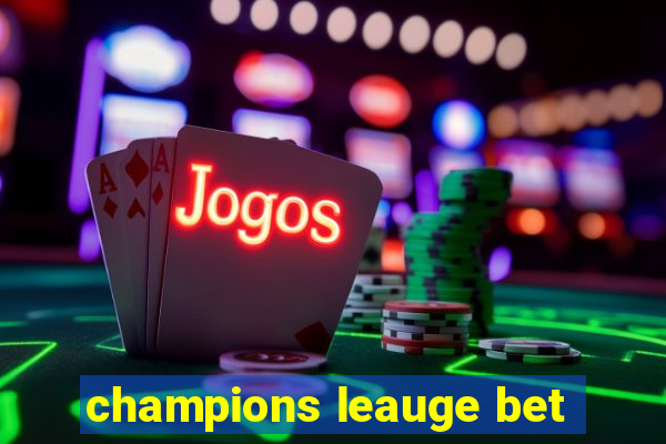 champions leauge bet