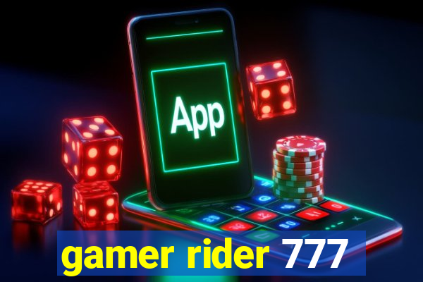 gamer rider 777