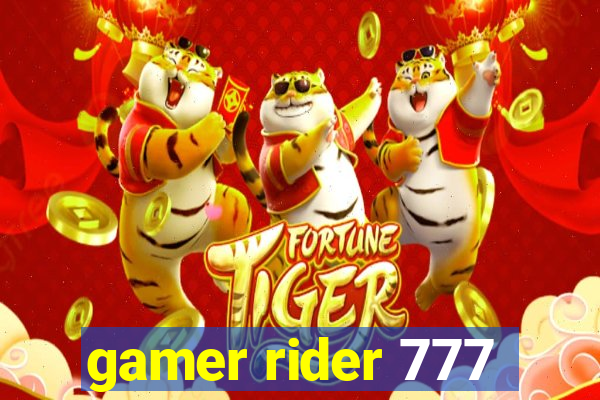 gamer rider 777