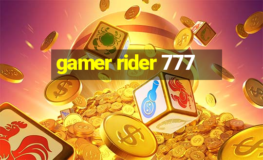 gamer rider 777