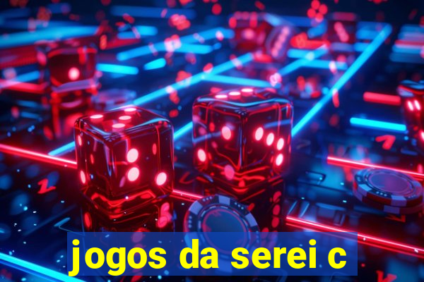 jogos da serei c