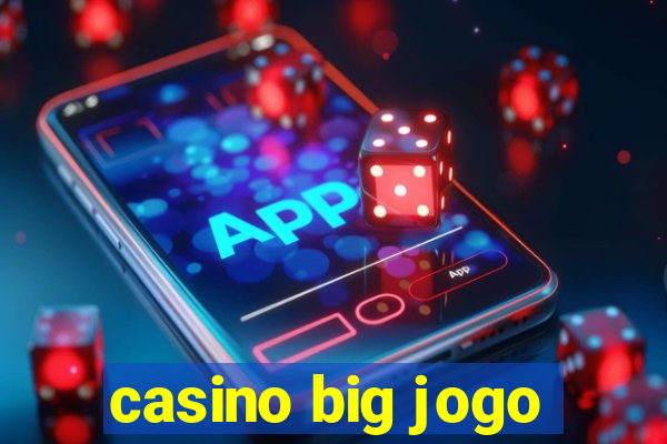 casino big jogo