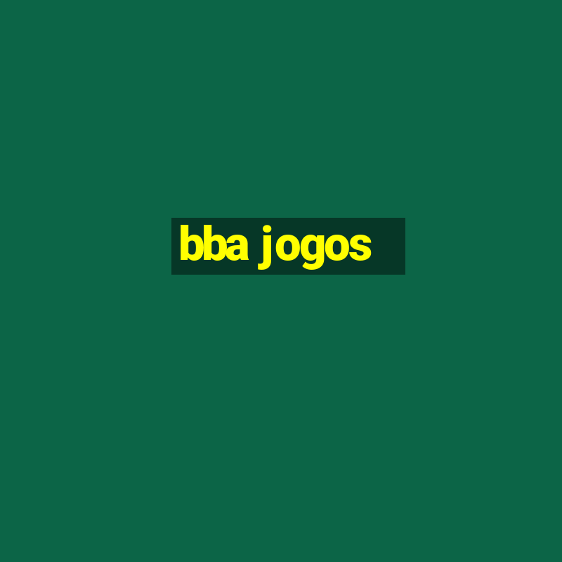 bba jogos