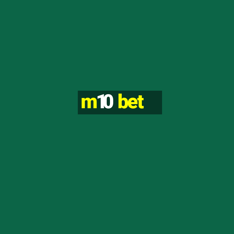 m10 bet