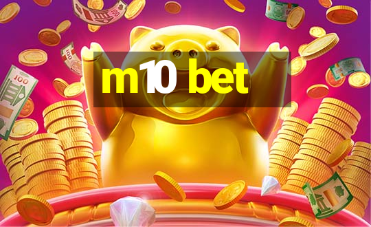 m10 bet