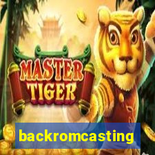 backromcasting