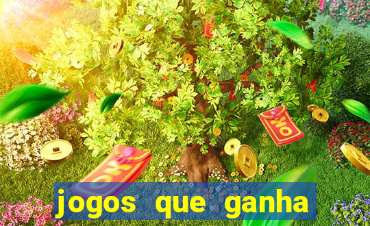 jogos que ganha dinheiro online