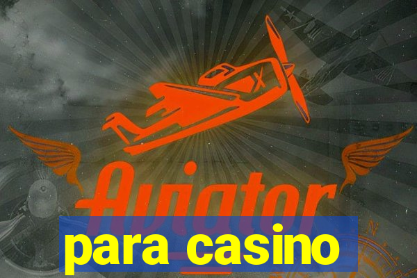 para casino