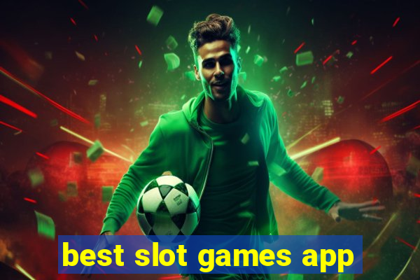 best slot games app