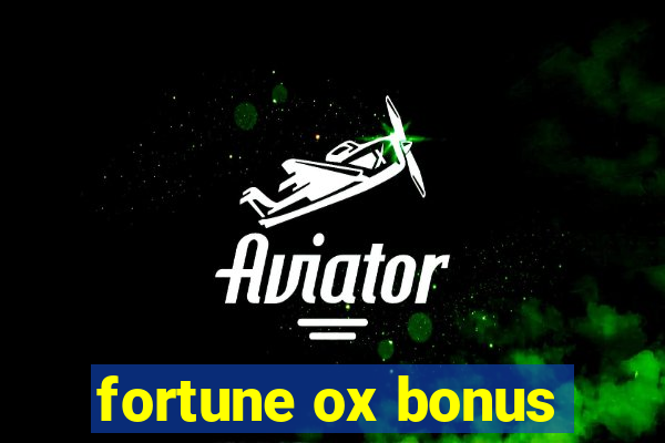 fortune ox bonus