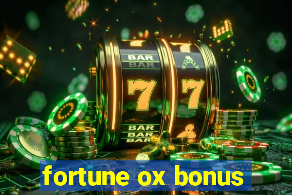 fortune ox bonus