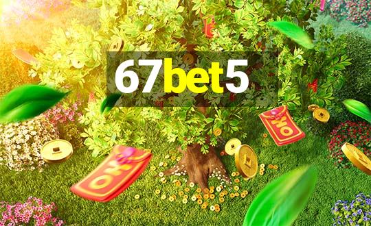 67bet5