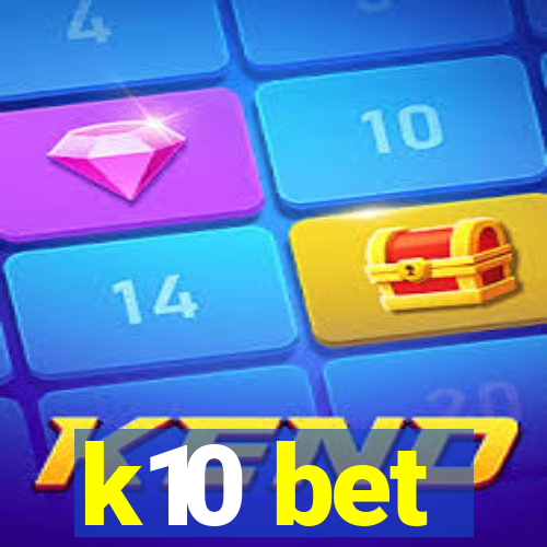 k10 bet