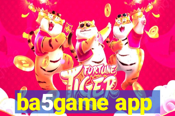 ba5game app