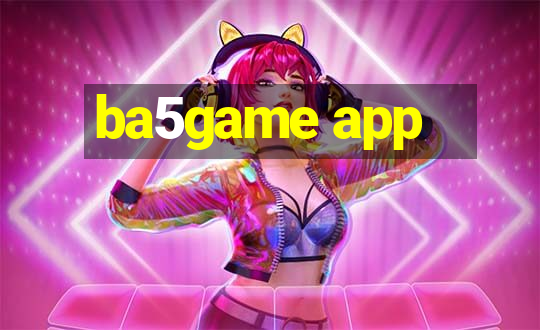 ba5game app