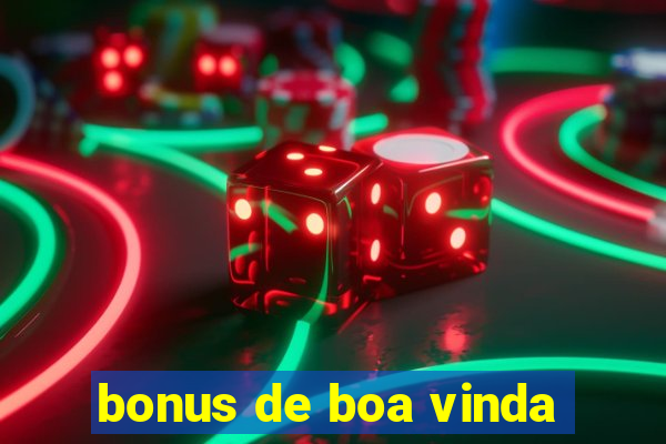 bonus de boa vinda