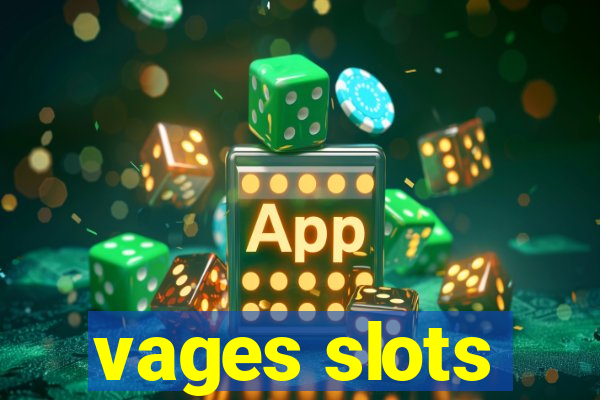 vages slots