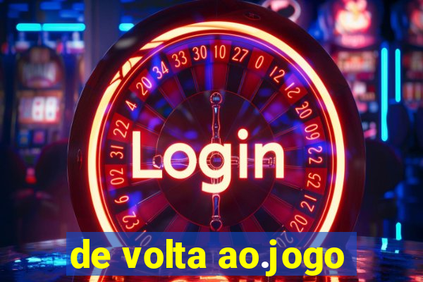 de volta ao.jogo