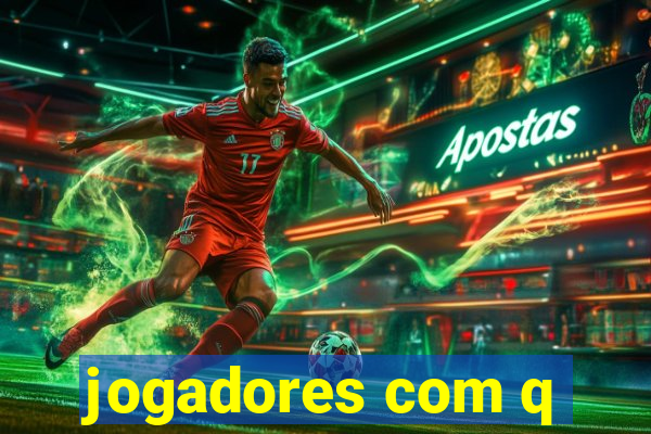 jogadores com q